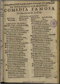 El socorro de los mantos / de don Carlos de Arellano | Biblioteca Virtual Miguel de Cervantes