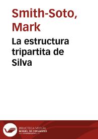La estructura tripartita de Silva | Biblioteca Virtual Miguel de Cervantes