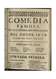 De un castigo, dos venganzas / del Dotor Iuan Perez de Montaluan | Biblioteca Virtual Miguel de Cervantes