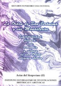 La Orden de San Jerónimo y sus monasterios : actas del Simposium (II), 1/5-IX-1999 | Biblioteca Virtual Miguel de Cervantes