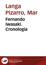 Fernando Iwasaki. Cronología / Mar Langa Pizarro | Biblioteca Virtual Miguel de Cervantes
