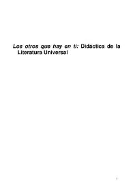 Los otros que hay en ti: Didáctica de la Literatura Universal / Joaquín José Martínez Sánchez | Biblioteca Virtual Miguel de Cervantes