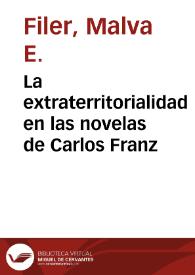 La extraterritorialidad en las novelas de Carlos Franz / Malva E. Filer | Biblioteca Virtual Miguel de Cervantes