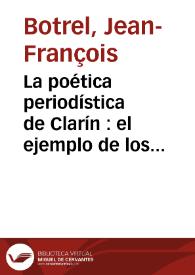 La poética periodística de Clarín : el ejemplo de los cuentos / Jean-François Botrel | Biblioteca Virtual Miguel de Cervantes
