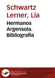 Hermanos Argensola. Bibliografía / Lía Schwart e Isabel Pérez Cuenca | Biblioteca Virtual Miguel de Cervantes