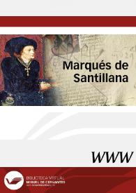 Marqués de Santillana / director Miguel Ángel Pérez Priego | Biblioteca Virtual Miguel de Cervantes