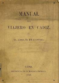 Manual del viajero en Cádiz / por don Adolfo de Castro | Biblioteca Virtual Miguel de Cervantes