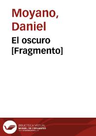 El oscuro [Fragmento] / Daniel Moyano | Biblioteca Virtual Miguel de Cervantes
