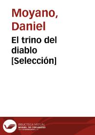 El trino del diablo [Selección] / Daniel Moyano | Biblioteca Virtual Miguel de Cervantes