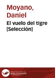 El vuelo del tigre [Selección] / Daniel Moyano | Biblioteca Virtual Miguel de Cervantes