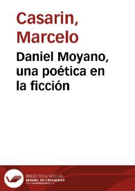 Daniel Moyano, una poética en la ficción / Marcelo Casarin | Biblioteca Virtual Miguel de Cervantes