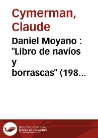 Daniel Moyano : "Libro de navíos y borrascas" (1983) / Claude Cymerman | Biblioteca Virtual Miguel de Cervantes