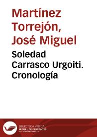 Soledad Carrasco Urgoiti. Cronología / José Miguel Martínez Torrejón | Biblioteca Virtual Miguel de Cervantes