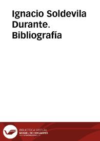 Ignacio Soldevila Durante. Bibliografía / Javier Lluch Prats | Biblioteca Virtual Miguel de Cervantes