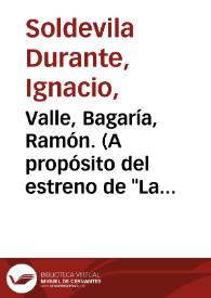 Valle, Bagaría, Ramón. (A propósito del estreno de "La Marquesa Rosalinda") | Biblioteca Virtual Miguel de Cervantes