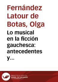 Lo musical en la ficción gauchesca: antecedentes y proyecciones | Biblioteca Virtual Miguel de Cervantes