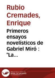 Primeros ensayos novelísticos de Gabriel Miró : "La mujer de Ojeda" e "Hilván de escenas" / E. Rubio Cremades | Biblioteca Virtual Miguel de Cervantes