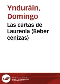 Las cartas de Laureola (Beber cenizas) | Biblioteca Virtual Miguel de Cervantes