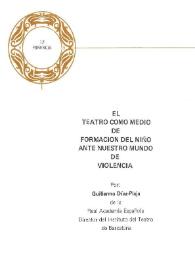 El teatro como medio de formación ante nuestro mundo de violencia / por Guillermo Díaz-Plaja | Biblioteca Virtual Miguel de Cervantes