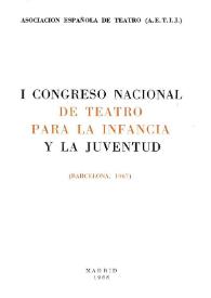 I Congreso Nacional de Teatro para la infancia y la juventud. (Barcelona, 1967). Portada y preliminares | Biblioteca Virtual Miguel de Cervantes