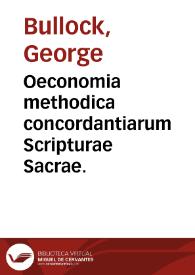 Oeconomia methodica concordantiarum Scripturae Sacrae. | Biblioteca Virtual Miguel de Cervantes