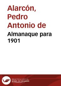 Almanaque para 1901 / texto, Pedro A. Alarcón ... [et. al.]; ilustraciones, José R. Almodóvar ... [et al.]; fotograbados, Casa Paulino Ventura Traveset | Biblioteca Virtual Miguel de Cervantes