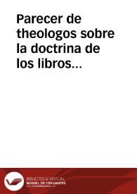 Parecer de theologos sobre la doctrina de los libros del Sacro Monte | Biblioteca Virtual Miguel de Cervantes