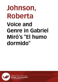 Voice and Genre in Gabriel Miró's "El humo dormido" / Roberta Johnson | Biblioteca Virtual Miguel de Cervantes