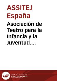 Asociación de Teatro para la Infancia y la Juventud. Historia | Biblioteca Virtual Miguel de Cervantes