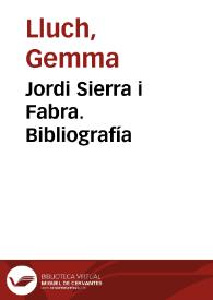 Jordi Sierra i Fabra. Bibliografía / Gemma Lluch | Biblioteca Virtual Miguel de Cervantes