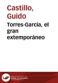 Torres-García, el gran extemporáneo | Biblioteca Virtual Miguel de Cervantes
