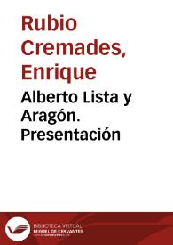 Alberto Lista y Aragón. Presentación | Biblioteca Virtual Miguel de Cervantes