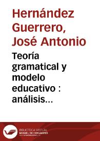 Teoría gramatical y modelo educativo : análisis crítico del verbo en Eduardo Benot | Biblioteca Virtual Miguel de Cervantes