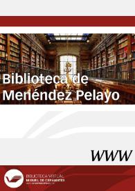 Biblioteca de Menéndez Pelayo / Germán Vega García-Luengos, Rosa Fernández Lera y Andrés del Rey Sayagués | Biblioteca Virtual Miguel de Cervantes