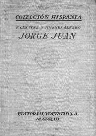 Jorge Juan y la colonización española en América / Francisco Cervera y Jiménez Alfaro | Biblioteca Virtual Miguel de Cervantes
