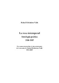 La rosa intemporal: antología poética 1908-1957 / Rafael Heliodoro Valle | Biblioteca Virtual Miguel de Cervantes