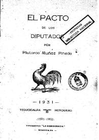 El pacto de los diputados / por Plutarco Muñoz Pineda | Biblioteca Virtual Miguel de Cervantes
