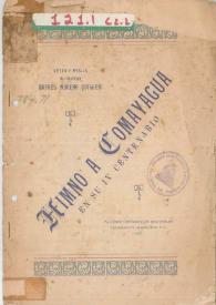 Himno de Comayagua en su IV Centenario / letra y música del canónigo Rafael Moreno Guillén | Biblioteca Virtual Miguel de Cervantes