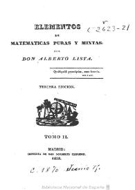 Elementos de matemáticas puras y mixtas . T. 2 / por Alberto Lista y Aragón | Biblioteca Virtual Miguel de Cervantes