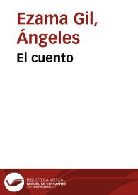 El cuento / Ángeles Ezama | Biblioteca Virtual Miguel de Cervantes