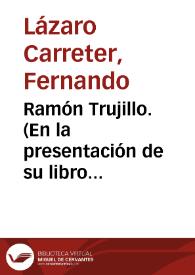 Ramón Trujillo. (En la presentación de su libro "Principios de Semántica Textual", Madrid, Arco Libros, 1996) | Biblioteca Virtual Miguel de Cervantes