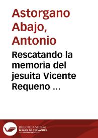 Rescatando la memoria del jesuita Vicente Requeno (1743-1811), apasionado neoclásico | Biblioteca Virtual Miguel de Cervantes