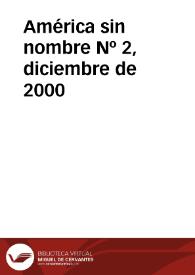 América sin nombre. Núm. 2, diciembre de 2000 | Biblioteca Virtual Miguel de Cervantes