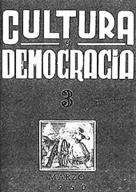 Cultura y democracia : revista mensual. Núm. 3, marzo 1950 | Biblioteca Virtual Miguel de Cervantes