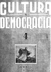 Cultura y democracia : revista mensual. Núm. 4, abril 1950 | Biblioteca Virtual Miguel de Cervantes