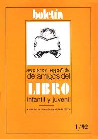 Boletín (Asociación Española de Amigos del Libro Infantil y Juvenil). Año X, núm. 19, enero-abril 1992 | Biblioteca Virtual Miguel de Cervantes