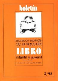 Boletín (Asociación Española de Amigos del Libro Infantil y Juvenil). Año X, núm. 21, julio-septiembre 1992 | Biblioteca Virtual Miguel de Cervantes