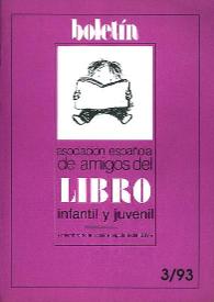 Boletín (Asociación Española de Amigos del Libro Infantil y Juvenil). Año XI, núm. 24, septiembre-diciembre 1993 | Biblioteca Virtual Miguel de Cervantes