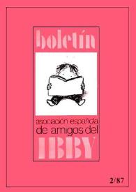 Boletín - Asociación Española de Amigos del IBBY. Año V, núm. 8, diciembre 1987 | Biblioteca Virtual Miguel de Cervantes
