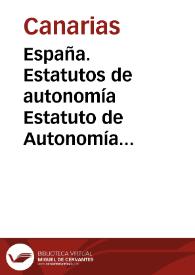 España. Estatutos de autonomía. Estatuto de Autonomía para Canarias | Biblioteca Virtual Miguel de Cervantes